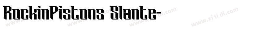 RockinPistons Slante字体转换